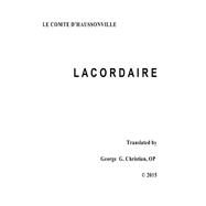 Lacordaire by D'haussonville, Le Comte; Christian, George G., 9781518833946