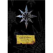 Liber Chaotica Complete : Being an Account of the Dark Secrets and Arcane Law of the Most Terible Mysteries and Hidden Truths of the Ruinous Powers by Richard Williams; Marijan von Staufer, 9781844163946