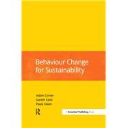 Behaviour Change for Sustainability by Corner, Adam; Kane, Gareth; Owen, Paula, 9781909293946