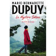 Le Mystre Soline, T1 - Au-del du temps - partie 2 by Marie-Bernadette Dupuy, 9782702183946