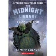 I Can See You by Graves, Damien, 9780439893947