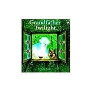 Grandfather twilight  p by Berger, Barbara Helen (Author), 9780698113947