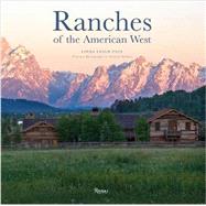 Ranches of the American West by Paul, Linda Leigh; Mathers, Michael, 9780847843947