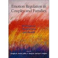 Emotion Regulation in Couples and Families by Snyder, Douglas K., 9781591473947
