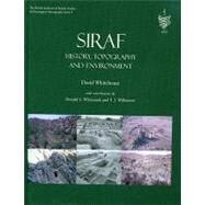 Siraf I : History, Topography and Environment by Whitehouse, David; Whitcomb, Donald S. (CON); Wilkinson, T. J. (CON), 9781842173947