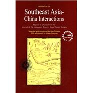 Southeast Asia-China Interactions by Wade, Geoff; Gungwu, Wang, 9789971693947