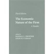 The Economic Nature of the Firm: A Reader by Edited by Randall S. Kroszner , Louis Putterman, 9780521193948