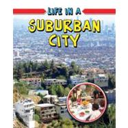 Life in a Suburban City by Flatt, Lizann, 9780778773948