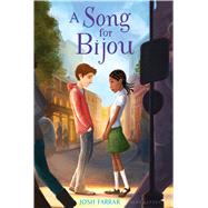 A Song for Bijou by Farrar, Josh, 9780802733948