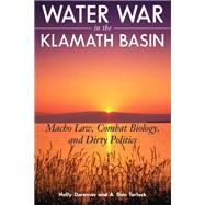 Water War in the Klamath Basin by Doremus, Holly; Tarlock, A. Dan, 9781597263948