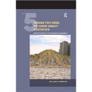 The 5 Things You Need to Know about Statistics by William W Dressler, 9781611323948