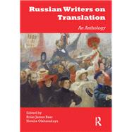 Russian Writers on Translation: An Anthology by Baer; Brian James, 9781905763948