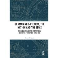 German Neo-pietism, the Nation and the Jews by Avraham, Doron, 9780367503949