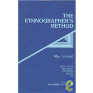 The Ethnographer's Method by Alex Stewart, 9780761903949
