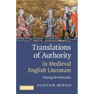 Translations of Authority in Medieval English Literature by Minnis, Alastair, 9781107403949