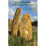 Goblin Queens and Qualia Knights by andre, 9781913743949