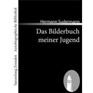 Das Bilderbuch Meiner Jugend by Sudermann, Hermann, 9783866403949