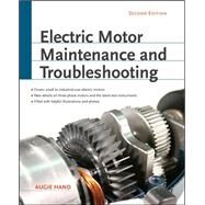Electric Motor Maintenance and Troubleshooting, 2nd Edition by Hand, Augie, 9780071763950