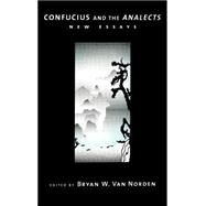 Confucius and the Analects New Essays by Van Norden, Bryan W., 9780195133950