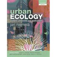 Urban Ecology Patterns, Processes, and Applications by Niemela, Jari; Breuste, Jurgen H.; Guntenspergen, Glenn; McIntyre, Nancy E.; Elmqvist, Thomas; James, Philip, 9780199643950
