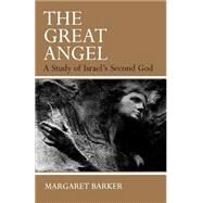 The Great Angel by Barker, Margaret, 9780664253950