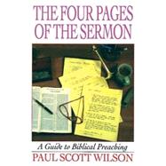 The Four Pages of the Sermon by Wilson, Paul Scott, 9780687023950