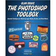 The Photoshop Toolbox by Dewis, Glyn, 9781681983950
