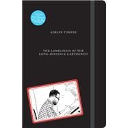 The Loneliness of the Long-distance Cartoonist by Tomine, Adrian, 9781770463950