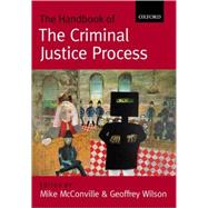 The Handbook of the Criminal Justice Process by McConville, Mike; Wilson, Geoffrey, 9780199253951