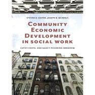 Community Economic Development in Social Work by Soifer, Steven D.; Mcneely, Joseph B.; Costa, Cathy; Pickering-bernheim, Nancy, 9780231133951