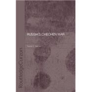 Russia's Chechen War by German,Tracey C., 9780415753951