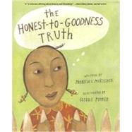 The Honest-to-Goodness Truth by McKissack, Patricia C.; Potter, Giselle, 9780689853951