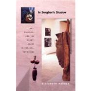 In Senghor's Shadow by Harney, Elizabeth, 9780822333951