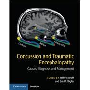 Concussion and Traumatic Encephalopathy by Victoroff, Jeff; Bigler, Erin D., 9781107073951
