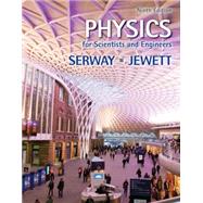 Physics for Scientists and Engineers 9e (AP Ed.) 2014, 9e by Raymond A. Serway; John W. Jewett, 9781133953951