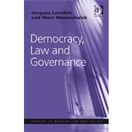 Democracy, Law and Governance by Lenoble,Jacques, 9781409403951