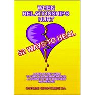 When Relationships Hurt by Sears-Tolbert, M. a. Charlene, 9781412063951