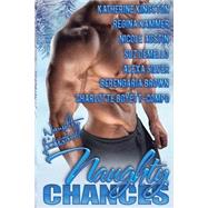Naughty Chances by Kingston, Katherine; Kammer, Regina; Austin, Nicole; Demello, Suz; Silver, Alexa, 9781519153951