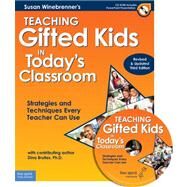Teaching Gifted Kids in Today's Classroom : Strategies and Techniques Every Teacher Can Use by Winebrenner, Susan; Brulles, Dina, Ph.d. (CON), 9781575423951