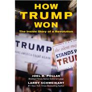 How Trump Won by Pollak, Joel B.; Schweikart, Larry, 9781621573951