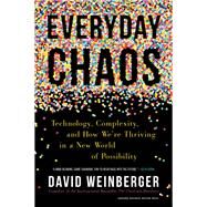 Everyday Chaos by Weinberger, David, 9781633693951