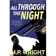All Through the Night by Wright, M. P, 9781785303951