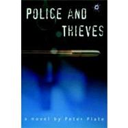 Police and Thieves A Novel by Plate, Peter, 9781888363951