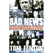 Bad News by Fenton, Tom, 9780060853952