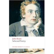 Selected Poetry by Keats, John; Cook, Elizabeth, 9780199553952