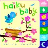 Haiku Baby by Snyder, Betsy E.; Snyder, Betsy E., 9780375843952