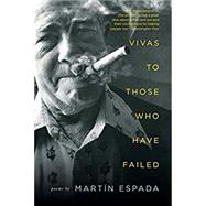 Vivas to Those Who Have Failed Poems by Espada, Martn, 9780393353952