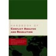 Handbook of Conflict Analysis and Resolution by Sandole, Dennis J. D., 9780415433952