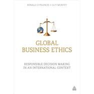 Global Business Ethics by Francis, Ronald D.; Murfey, Guy, 9780749473952