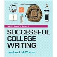 Successful College Writing, Brief Edition by McWhorter, Kathleen T., 9781319093952